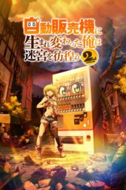 Jidou Hanbaiki ni Umarekawatta Ore wa Meikyuu wo Samayou 2 Dublado