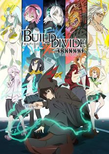 Build Divide: Code Black – Todos os Episódios