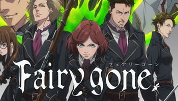 Fairy Gone Part 2 – Episodio 01