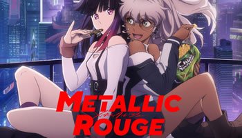 Metallic Rouge – Episodio 06